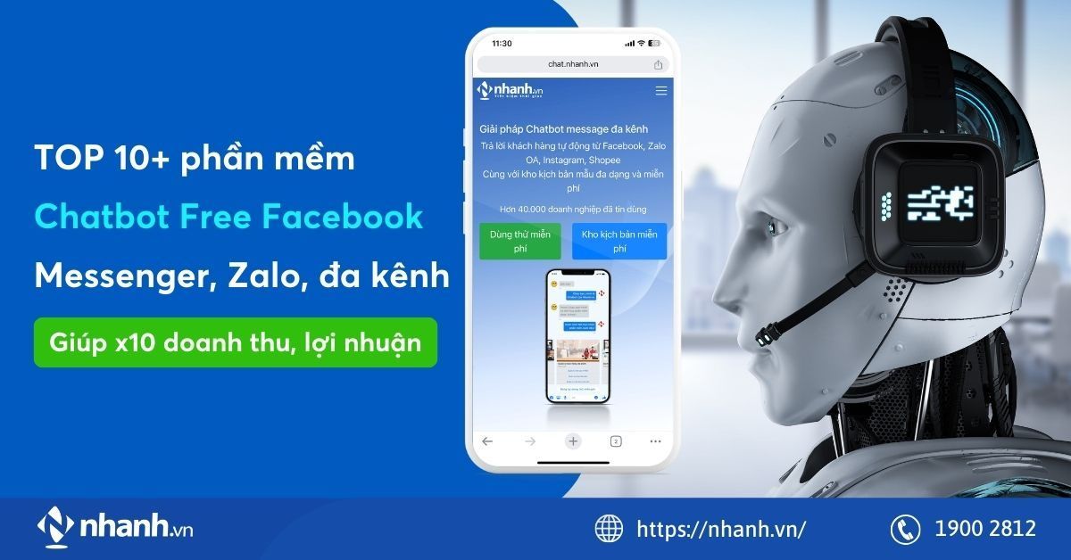 TOP 10+ phần mềm Chatbot Free Facebook Messenger, Zalo, đa kênh