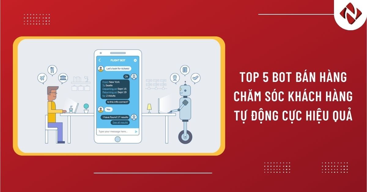 Top 5 bot bán hàng chăm sóc khách hàng tự động cực hiệu quả