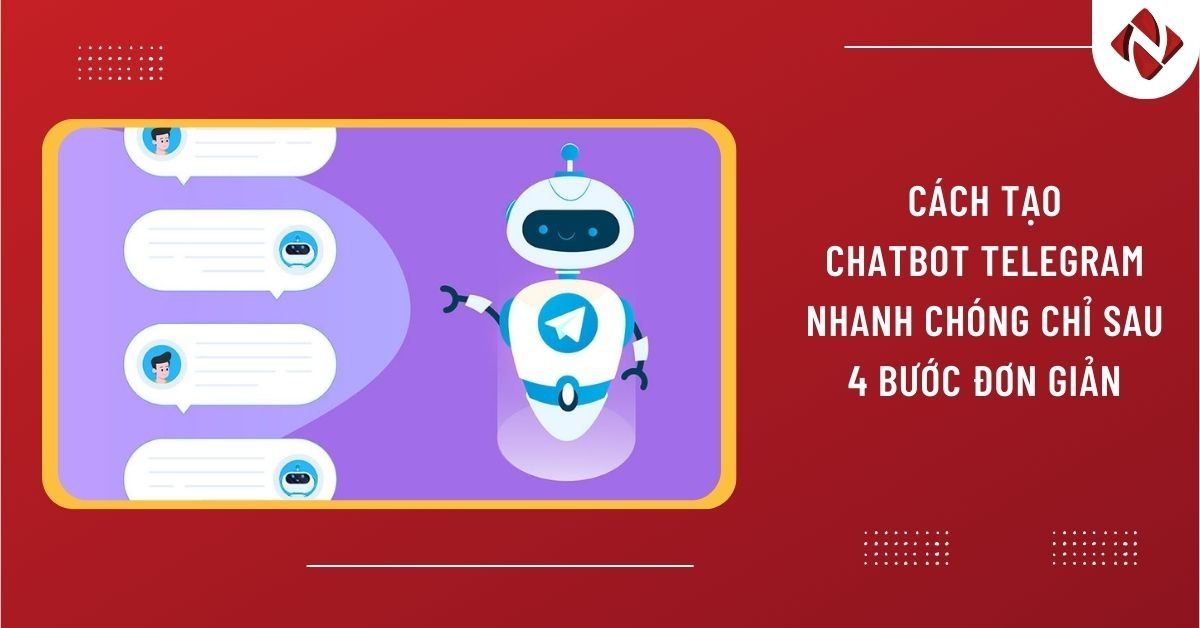 Cách tạo chatbot Telegram nhanh chóng