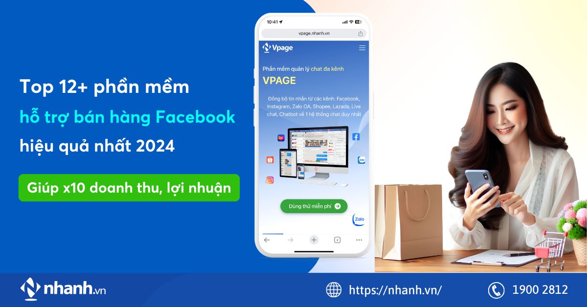 Top 12+ phần mềm hỗ trợ bán hàng Facebook hiệu quả nhất 2024