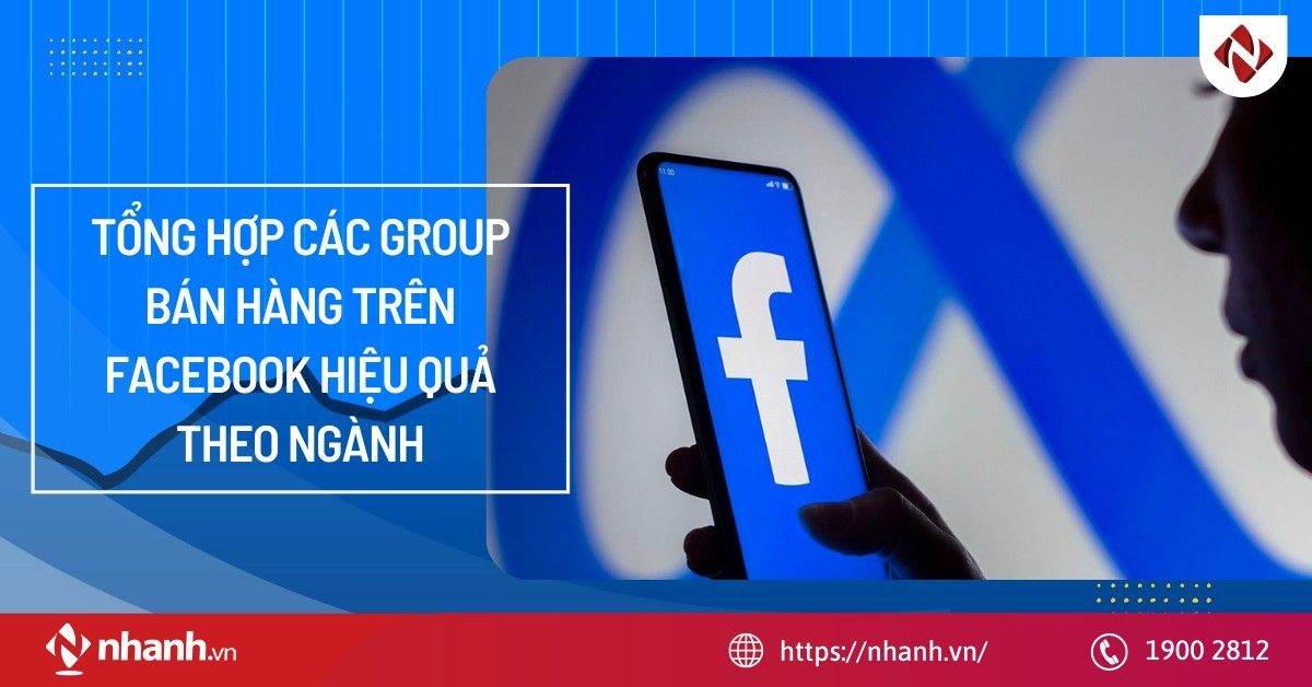 Tổng hợp các group bán hàng trên Facebook hiệu quả theo ngành