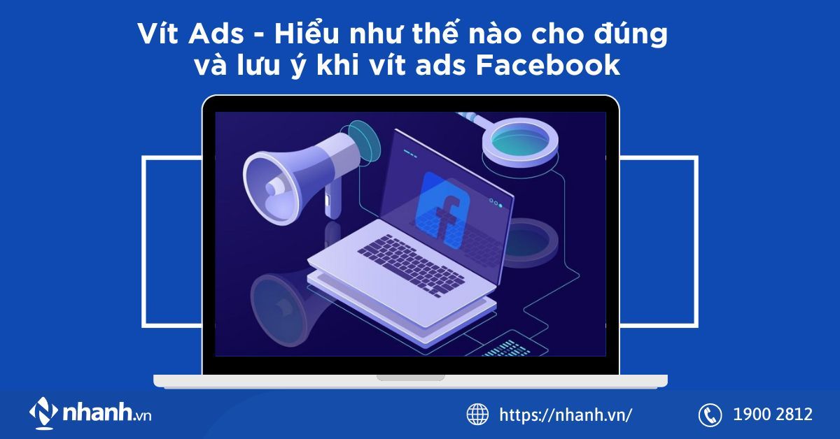 Vít Ads - Hiểu như thế nào cho đúng và lưu ý khi vít ads Facebook