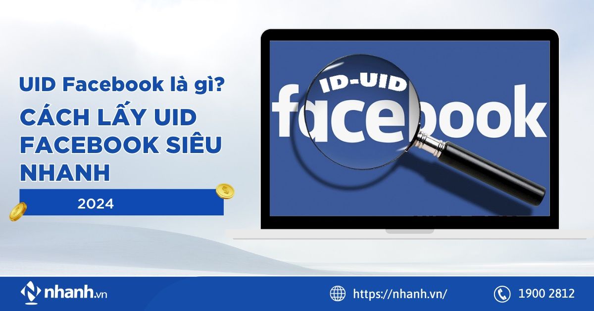 UID Facebook là gì? Cách lấy uid facebook siêu nhanh 2024