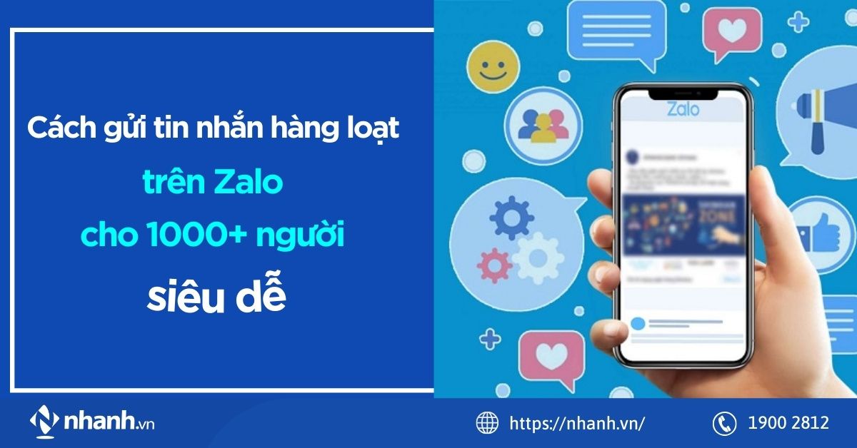 Cách gửi tin nhắn hàng loạt trên Zalo cho 1000+ người siêu dễ