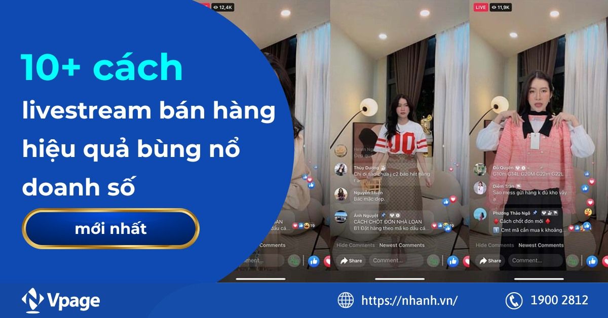 10+ cách livestream bán hàng hiệu quả bùng nổ doanh số mới nhất