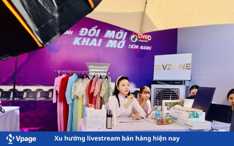 Xu hướng livestream bán hàng hiện nay