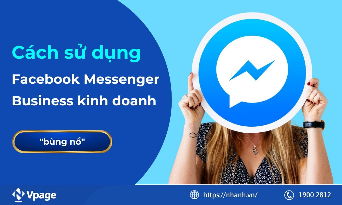 Cách sử dụng Facebook Messenger Business kinh doanh 