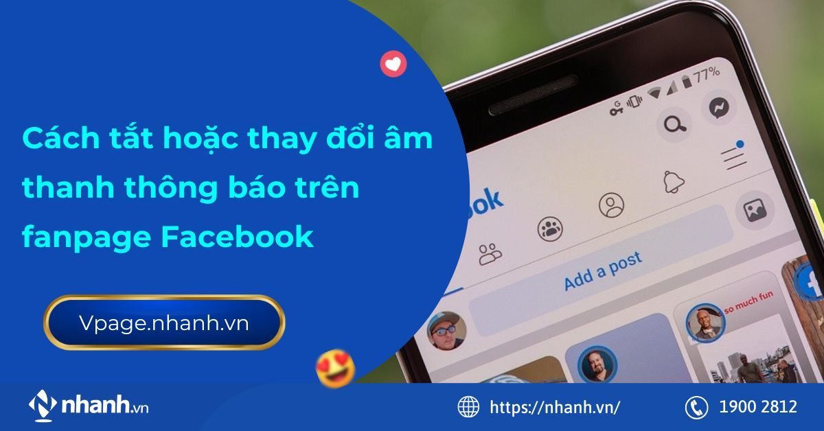 Cách tắt hoặc thay đổi âm thanh thông báo trên fanpage Facebook