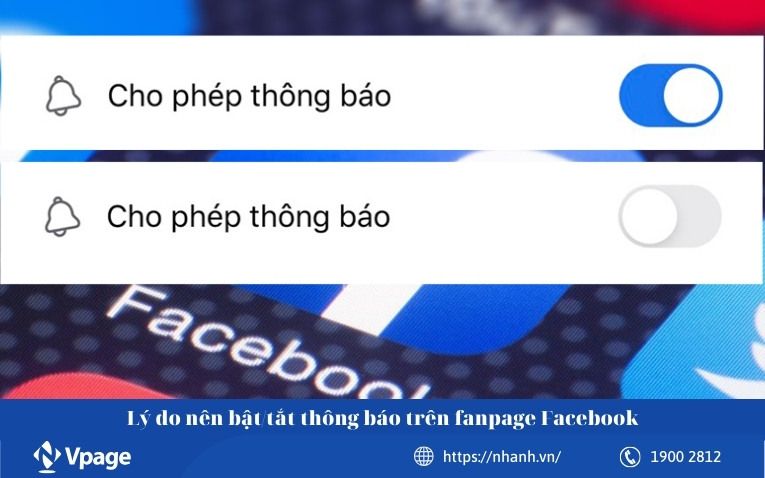 Lý do nên bật/tắt thông báo trên fanpage Facebook