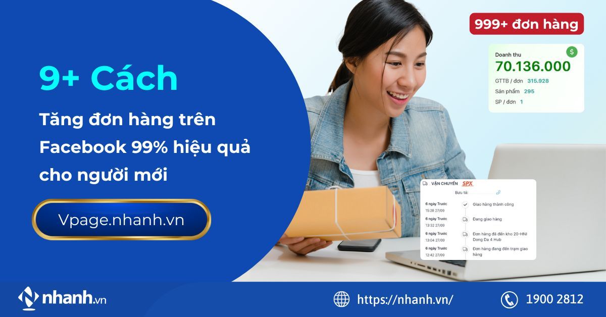 9+ cách tăng đơn hàng trên Facebook 99% hiệu quả cho người mới