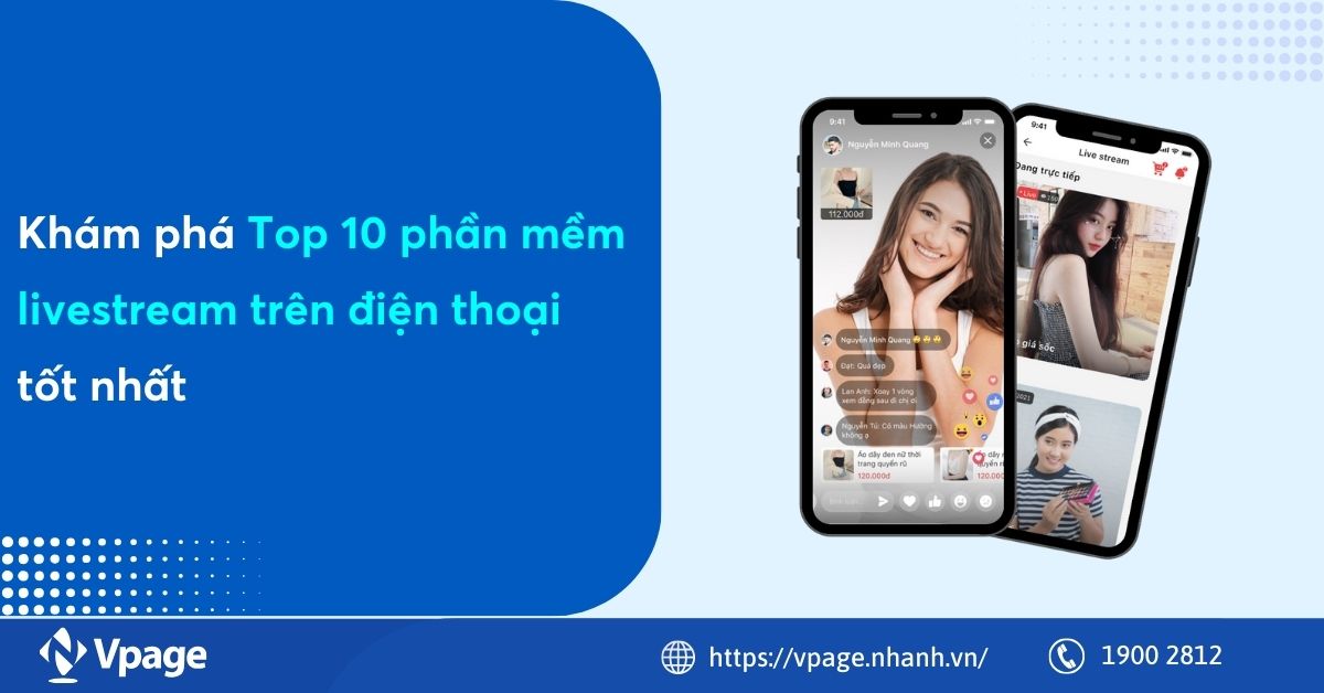Khám phá Top 10 phần mềm livestream trên điện thoại tốt nhất