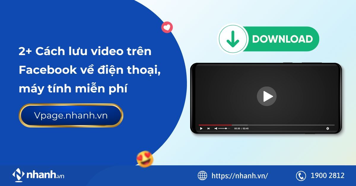 2+ Cách lưu video trên Facebook về điện thoại, máy tính miễn phí