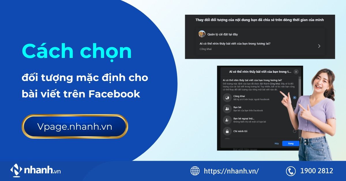 Cách chọn đối tượng mặc định cho bài viết trên Facebook