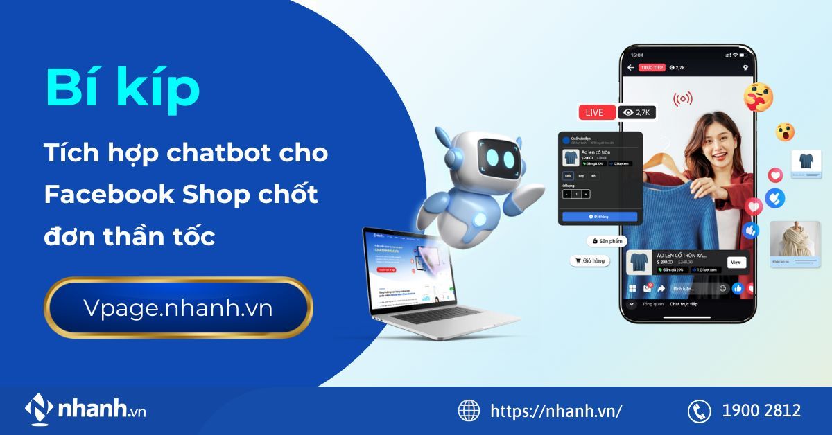 Bí kíp tích hợp chatbot cho Facebook Shop chốt đơn thần tốc