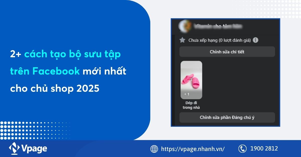 2+ cách tạo bộ sưu tập trên Facebook mới nhất cho chủ shop 2025