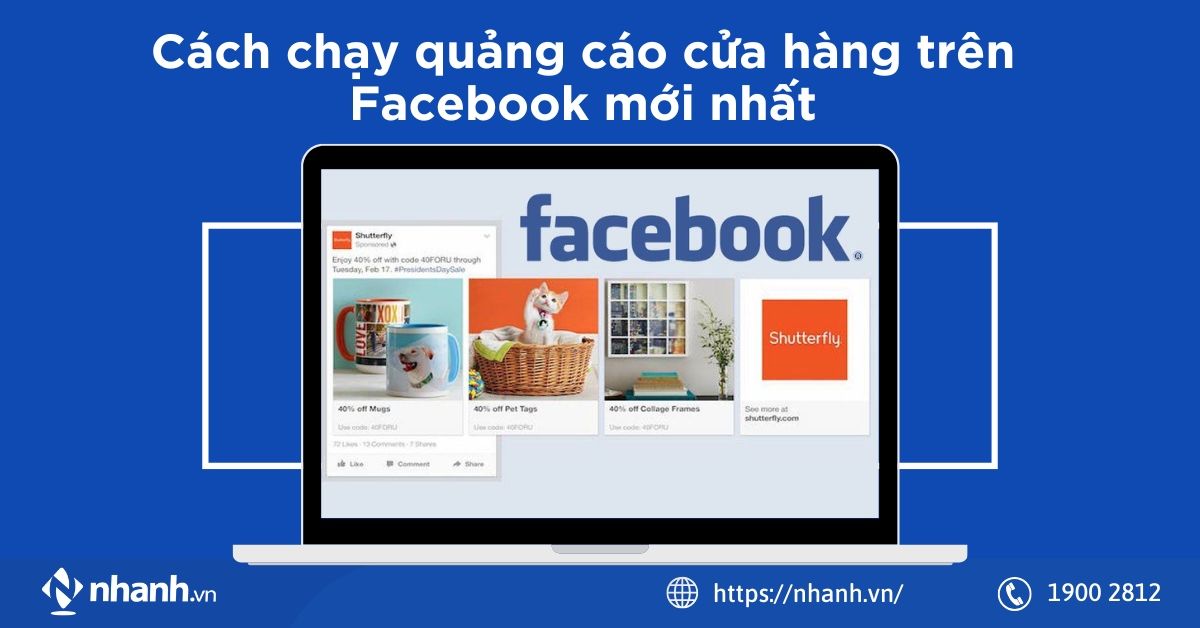 Cách chạy quảng cáo cửa hàng trên Facebook mới nhất