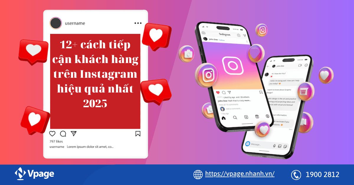 12+ cách tiếp cận khách hàng trên Instagram hiệu quả nhất 2025