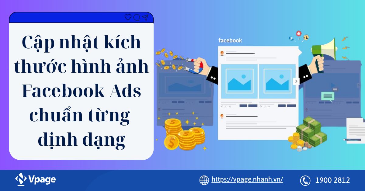 Cập nhật kích thước hình ảnh Facebook Ads chuẩn từng định dạng