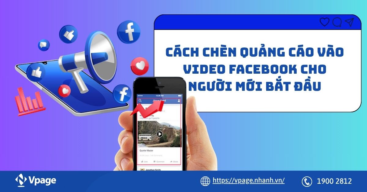 Cách chèn quảng cáo vào video Facebook cho người mới bắt đầu
