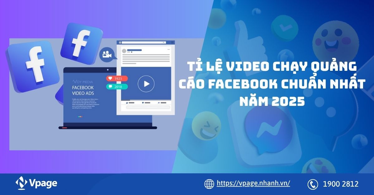 Tỉ lệ video chạy quảng cáo Facebook chuẩn nhất năm 2025