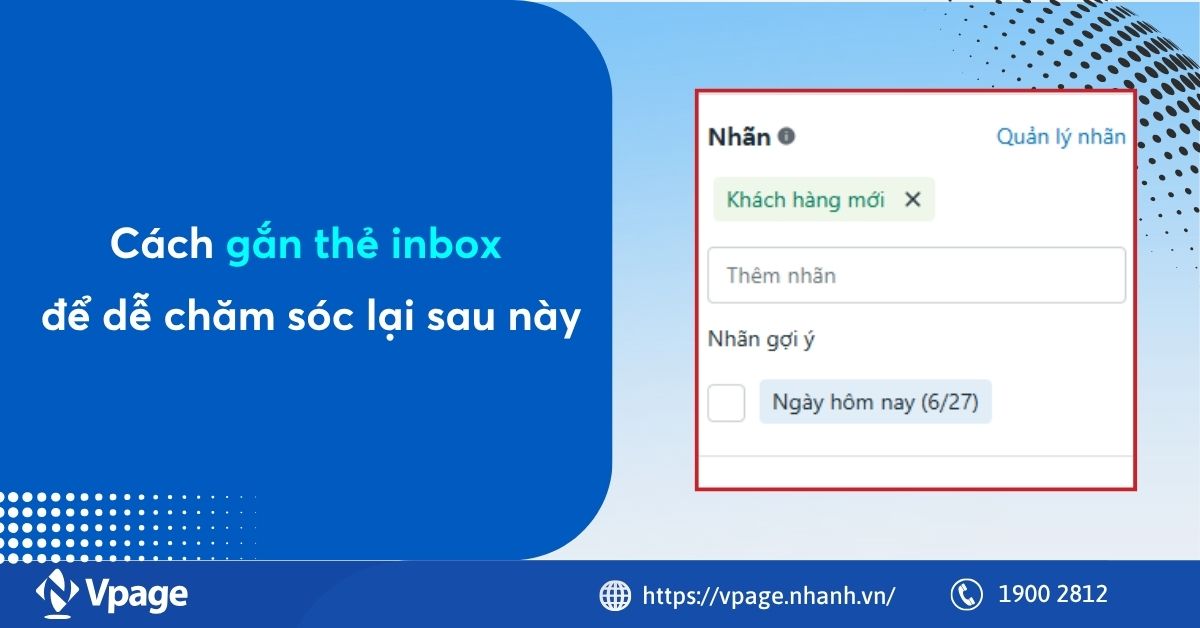 Cách gắn thẻ inbox để dễ chăm sóc lại sau này