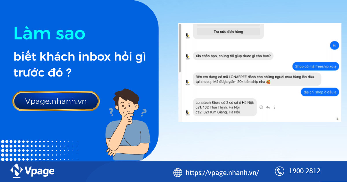 Làm sao biết khách inbox hỏi gì trước đó?