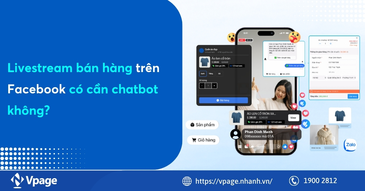 Livestream bán hàng trên Facebook có cần chatbot không?