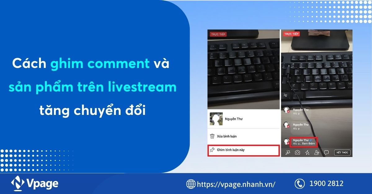 Cách ghim comment và sản phẩm trên livestream tăng chuyển đổi