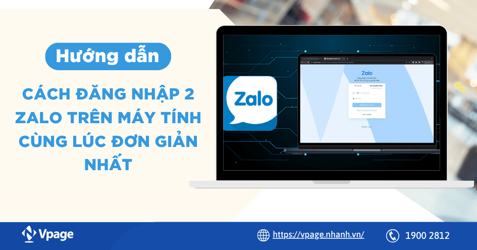 Hướng dẫn cách đăng nhập 2 Zalo trên máy tính cùng lúc đơn giản nhất