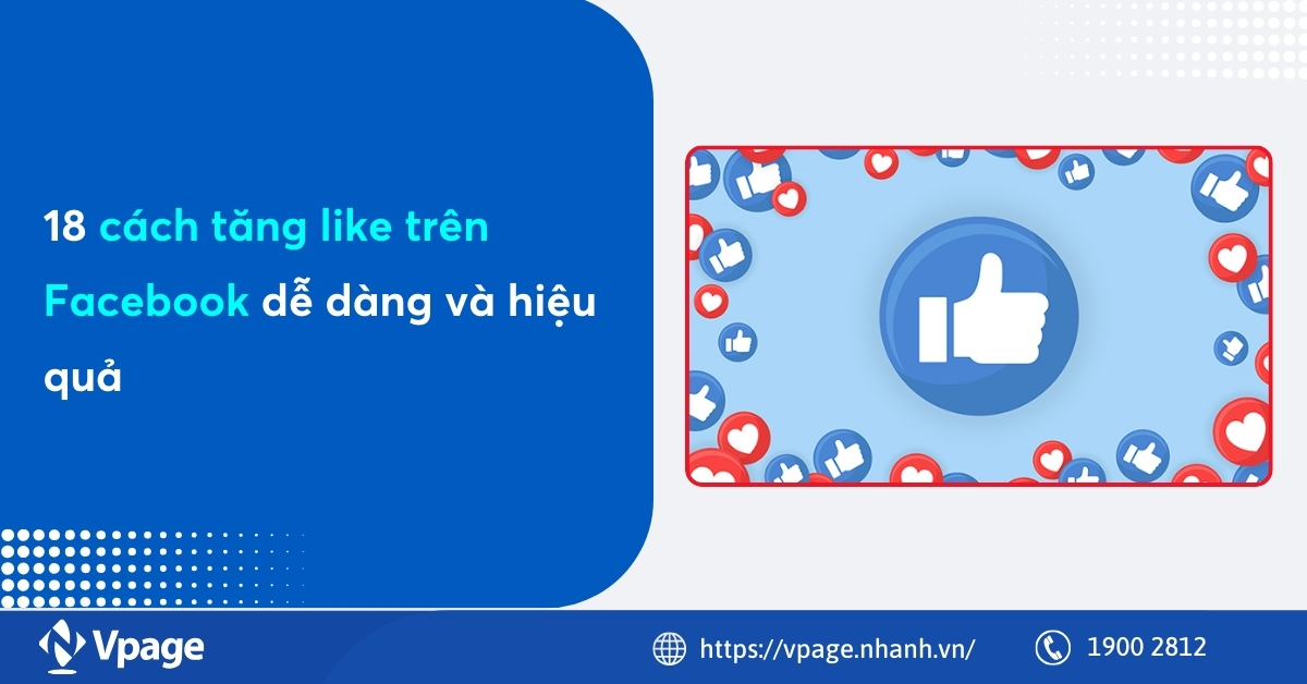 18 cách tăng like trên Facebook dễ dàng và hiệu quả