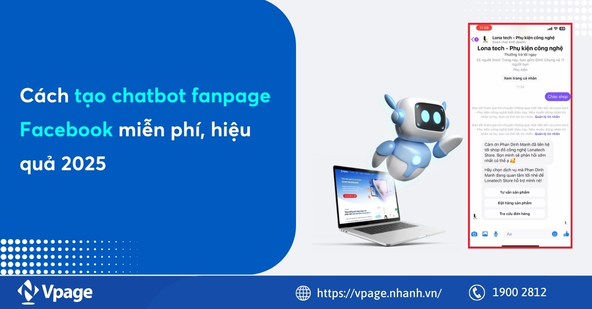 Cách tạo chatbot fanpage Facebook miễn phí, hiệu quả 2025