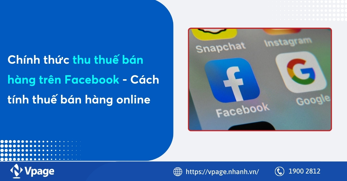Chính thức thu thuế bán hàng trên Facebook - Cách tính thuế bán hàng online