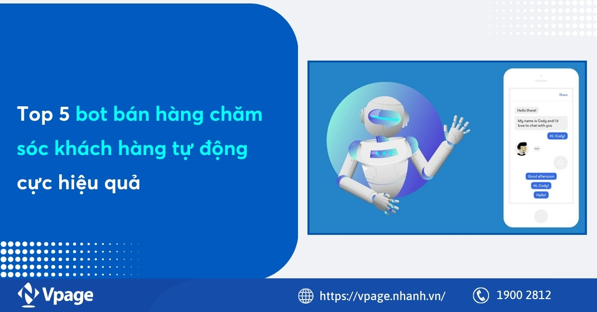 Top 5 bot bán hàng chăm sóc khách hàng tự động cực hiệu quả