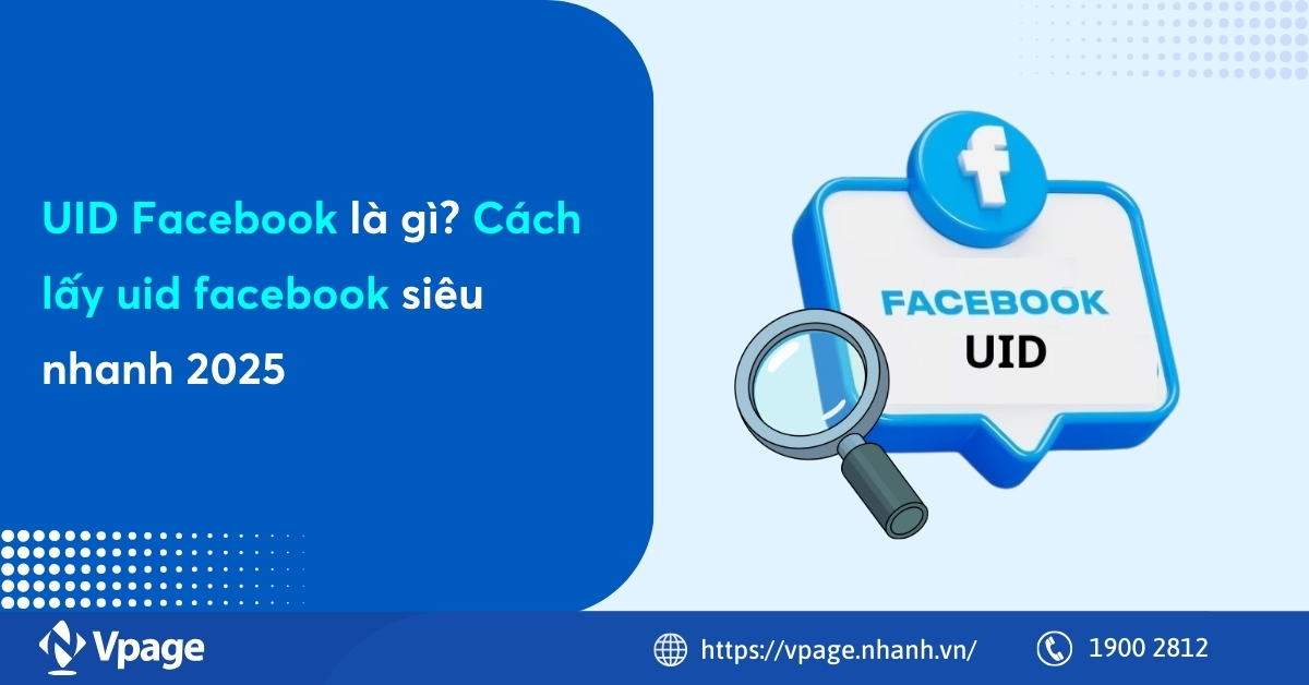 UID Facebook là gì? Cách lấy uid facebook siêu nhanh 2025