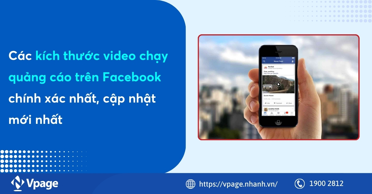 Các kích thước video chạy quảng cáo trên Facebook chính xác nhất, cập nhật mới nhất