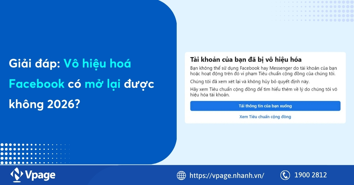 Giải đáp: Vô hiệu hoá Facebook có mở lại được không 2026?
