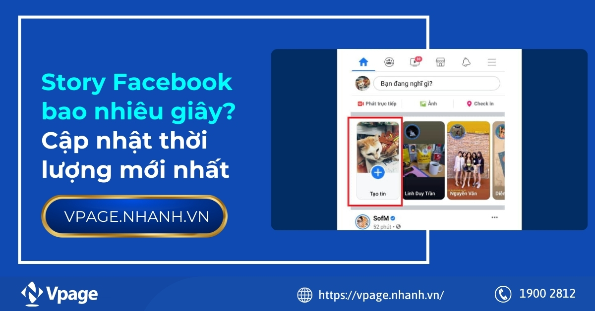 Story Facebook bao nhiêu giây? Cập nhật thời lượng mới nhất 