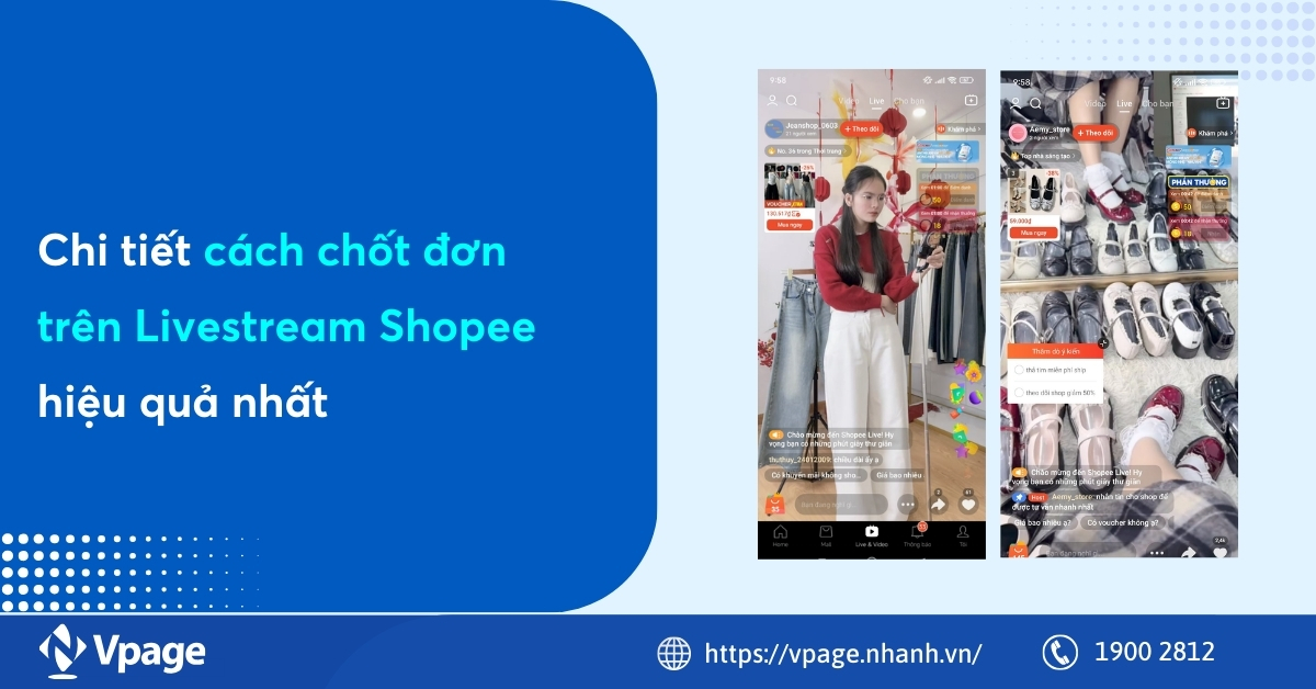Chi tiết cách chốt đơn trên Livestream Shopee hiệu quả nhất