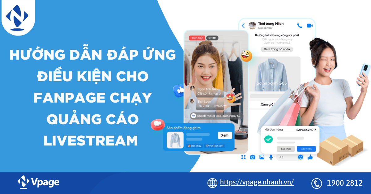 Hướng dẫn đáp ứng điều kiện cho Fanpage chạy quảng cáo Livestream (Facebook Live Ads)