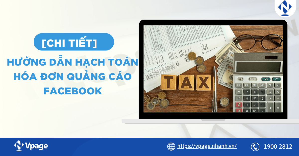 [CHI TIẾT] Hướng dẫn hạch toán hóa đơn quảng cáo facebook