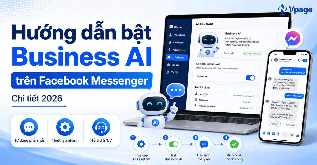 Hướng dẫn bật Business AI trên Facebook Messenger chi tiết 2026